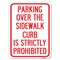 Signmission Parking Over the Sidewalk Curb Is Strictly Prohibited Rust Proof Parking, A-1824-23403 A-1824-23403 - alternate 1